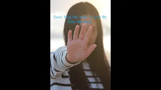 Lirik Lagu Don't Stop Me Now --- Cover By Allie Sherlock