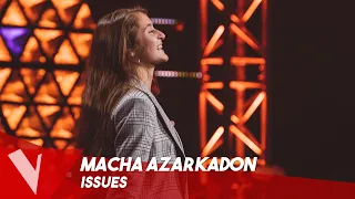 Julia Michaels - 'Issues' ● Macha Azarkadon | Blinds | The Voice Belgique Saison 9