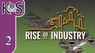 Rise of Industry Ep 2:  - BRANDY, WINE & THE DELI!PRESS ALPHA! - Let's Play, Gameplay