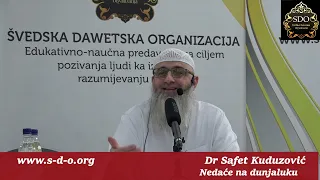 Dr Safet Kuduzović - Nedaće na dunjaluku