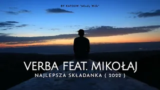 Verba feat. Mikołaj - Najlepsza składanka ( 2022 )