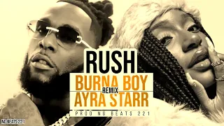 AYRA STARR RUSH BURNA BOY REMIX ( Official audio )