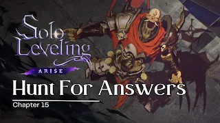 Hunt For Answers Solo Leveling ARISE Chapter 15 Guide