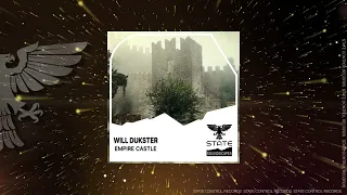 Uplifting Trance: Will Dukster - Empire Castle [Full]