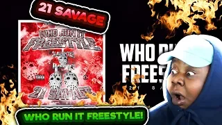 HE RAN THIS BEAT!! 21 Savage - Who Run It Freestyle (Official Audio) REACTION!!!