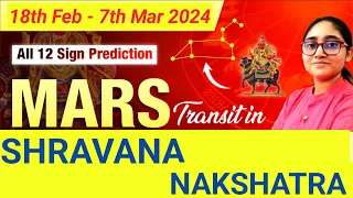MARS Transit in SHRAVANA Nakshatra 2024 | For All 12 Ascendants | 18th Feb - 7th March 2024