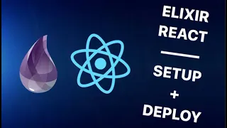 React + Elixir Tutorial | Initialize Application and Deploy in a Single Docker Container