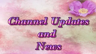 Channel Updates and News