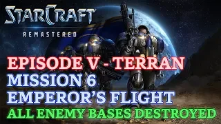 Starcraft: Remastered - Brood War - Episode V - Mission 6: Emperor's Flight B (All Bases Destroyed)