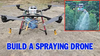 Build A Spraying Drone Plant Protection - Homemade Agriculture Drone