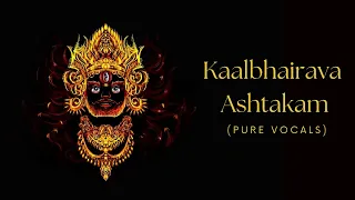 Kalabhairava Ashtakam | Vocal only without music