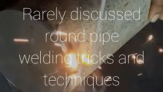 ☑️ Rarely discussed round pipe welding tricks and techniques | welding for beginners❗ #welding
