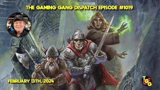 The Gaming Gang Dispatch Episode 1019