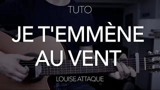 TUTO GUITARE SIMPLE : Je t'emmène au vent - Louise Attaque