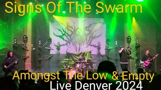 Signs Of The Swarm- Amongst The Low & Empty (Live 2024)