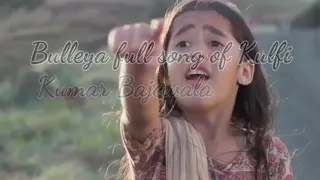 the song Bulleya Kulfi Kumar Bajewala