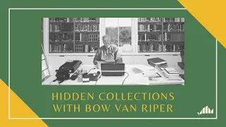 Hidden Collections with Bow Van Riper (December) | MV Museum