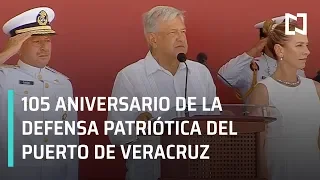 AMLO encabeza el 105 Aniversario de la Defensa Patriótica del Puerto de Veracruz