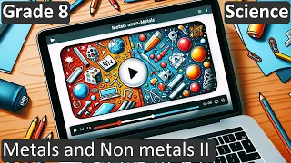 Metals and Non metals II | Class 8 | Science | Chemistry | CBSE | ICSE | FREE Tutorial