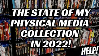 THE STATE OF MY PHYSICAL MEDIA COLLECTION IN 2022!