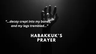 Yet I will rejoice in the LORD (Habakkuk's prayer)