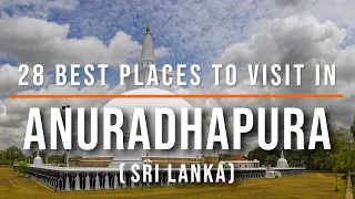 Places To Visit In Anuradhapura, Sri Lanka | Travel Video | Travel Guide | SKY Travel