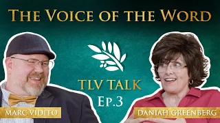 The Voice of the Word W/ Marc Vidito | TLV Talk #3