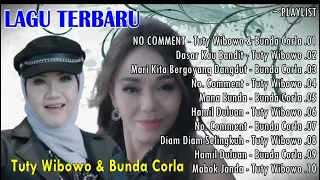 PLAYLIST LAGU BUNDA CORLA || NO COMMENT - TUTY WIBOWO & BUNDA CORLA