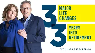 3 Major Life Changes 3 Years into Retirement