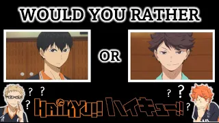 HAIKYUU- WOULD YOU RATHER