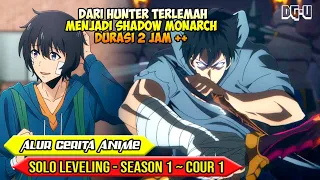 SELURUH ALUR CERITA ANIME SOLO LEVELING - EPISODE 01 - 12 / ALL EPISODE SEASON 1 ~ COUR 1