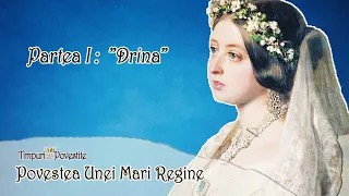 Povestea Unei Mari Regine  👑 ”Drina” (prima parte)