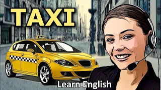TAKING A TAXI // Dialogues in English.