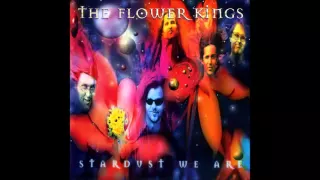 The Flower Kings - Stardust We Are