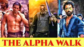 ALPHA WALK (Indian Version🇮🇳) - Ft. Sanjay Dutt | Salman Khan | Hrithik Roshan - WALKING Style