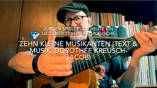 10 kleine Musikanten (Text & Musik: Dorothée Kreusch-Jacob)  gespielt und gesungen von Jürgen Fastje