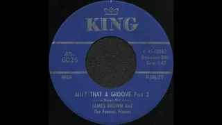 AIN’T THAT A GROOVE Part 2 / JAMES BROWN And The Famous Flames [KING 45-6025]