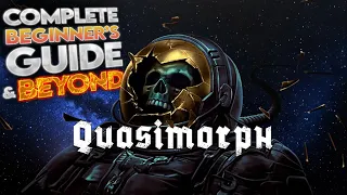 Quasimorph | Complete Beginner's Guide | Episode 1