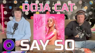 DAD Reacts to Doja Cat "Say So"
