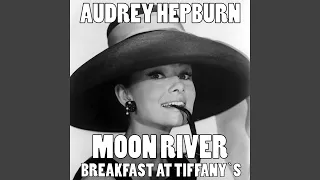 Moon River (Theme from "Breakfast at Tiffany's" Original Soundtrack)