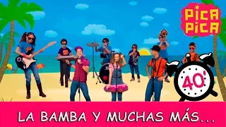 Pica-Pica: La Bamba y muchas más...(40 minutos)