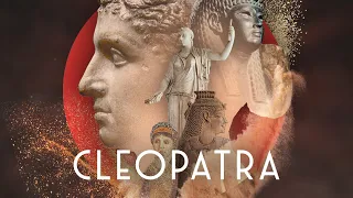 Cleopatra: The Enigma Behind the Egyptian Queen