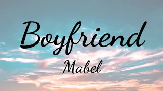 Mabel - Boyfriend (Lyrics)