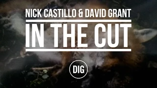 In The Cut: Nick Castillo and David Grant