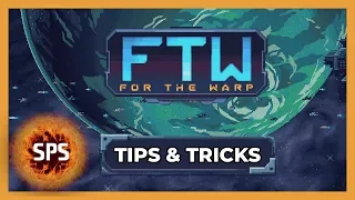 🔧For The Warp - Tips & Tricks- Guide, Tutorial