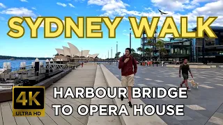 [4K] SYDNEY WALK | HARBOUR BRIDGE TO OPERA HOUSE | 🇦🇺 SYDNEY AUSTRALIA