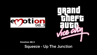 GTA Vice City - Emotion 98.3 03. Squeeze - Up The Junction