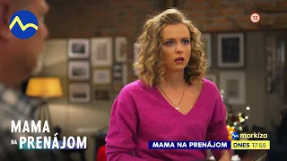 Mama na prenájom III. (73) | dnes 19. 4. 2024 o 17:55 na TV Markíza a v predstihu na Voyo