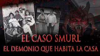 THE SMURL CASE - THE DEMON THAT LIVES IN THE HOUSE