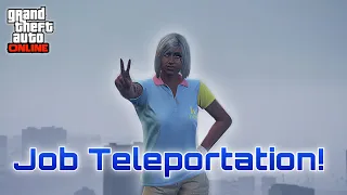 How To Job Teleport! (GTA 5 ONLINE) (PS4/XBOX)